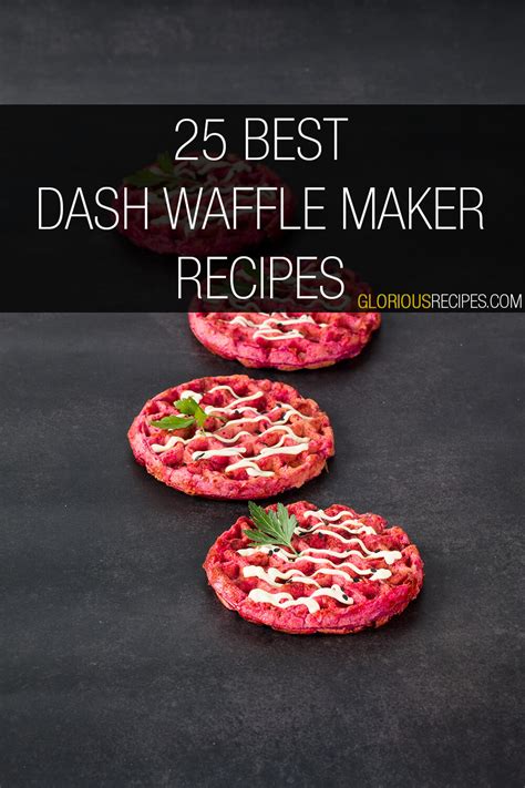 Dash Waffle Maker Recipes