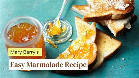 Marmalade Recipe Mary Berry