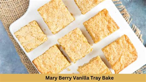 Mary Berry Vanilla Tray Bake Recipes