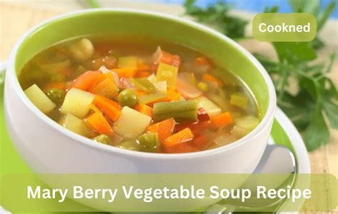 Mary Berry Vegetable Soup Recipe