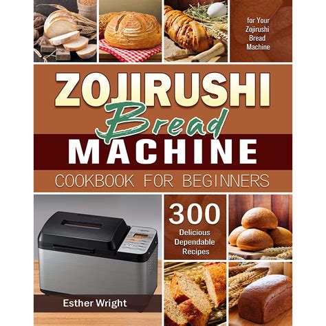 Zojirushi Bread Maker Recipes